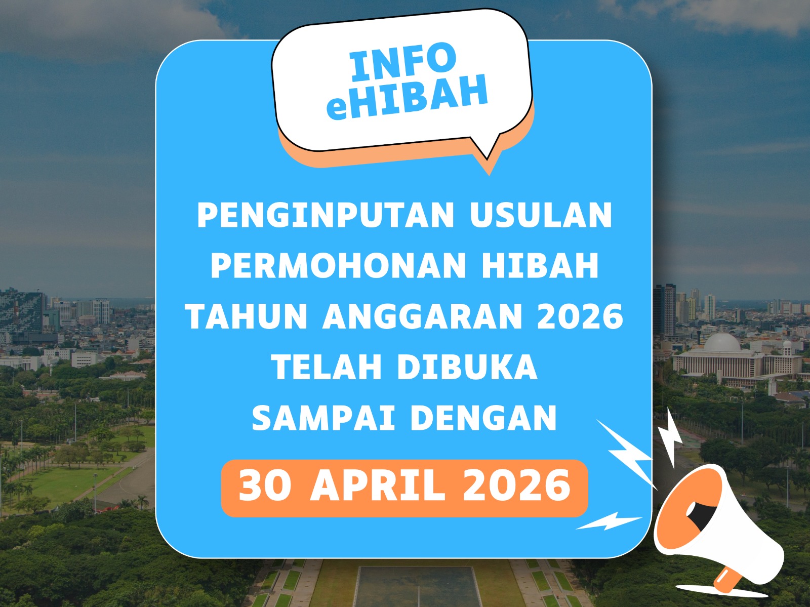 Pendaftaran dan Pengusulan Hibah Melalui Sistem Elektronik Hibah Tahun Anggaran 2026
