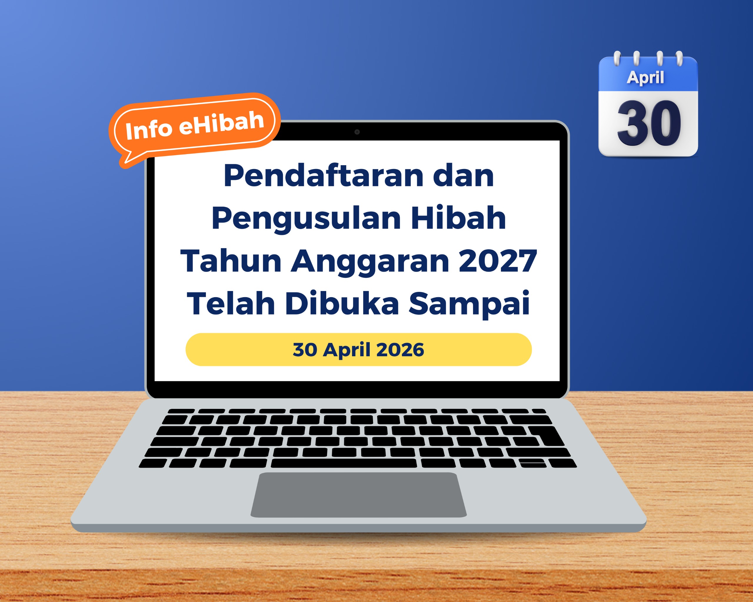 Pendaftaran Dan Pengusulan Hibah Melalui Sistem Elektronik Hibah Tahun Anggaran 2027